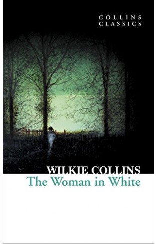 The Woman in White (Collins Classics)